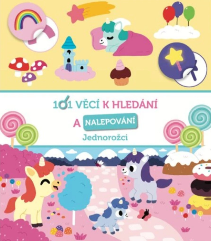 101 věcí k hledání a nalepování Jednorožci - -