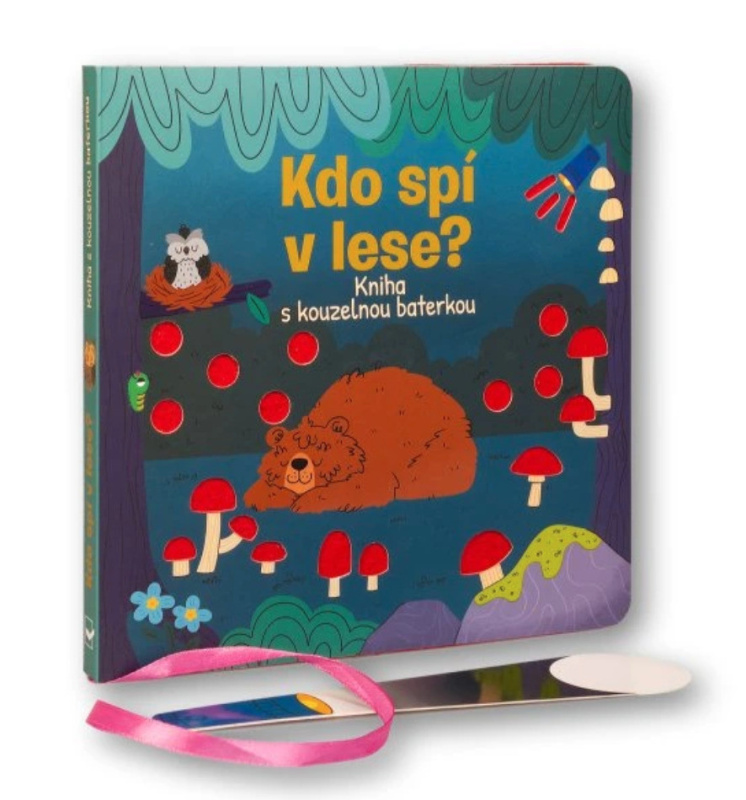 Kdo spí v lese? Kniha s kouzelnou baterkou