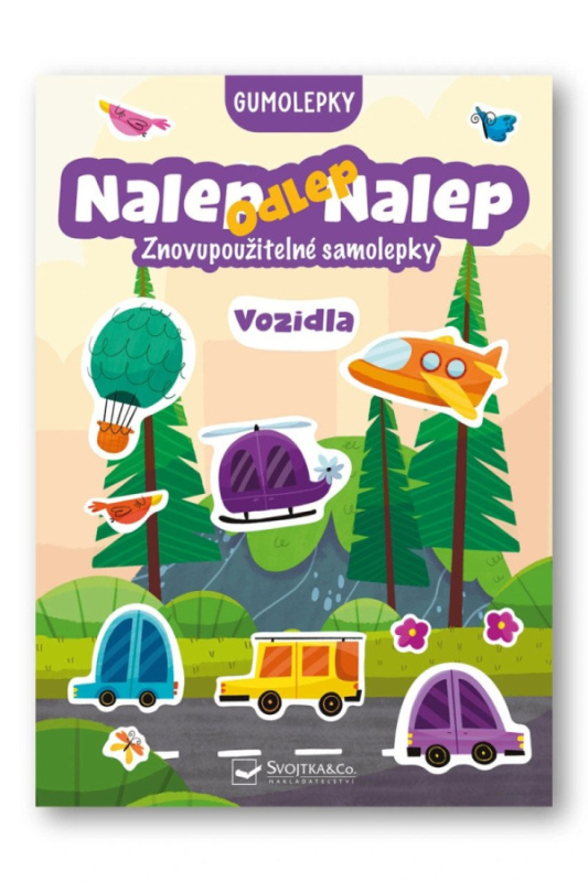 Nalep-odlep-nalep! Gumolepky Vozidla