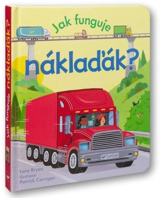 Jak funguje náklaďák? - Lara Bryan