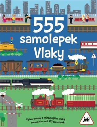 555 samolepek - Vlaky - Dan Crisp
