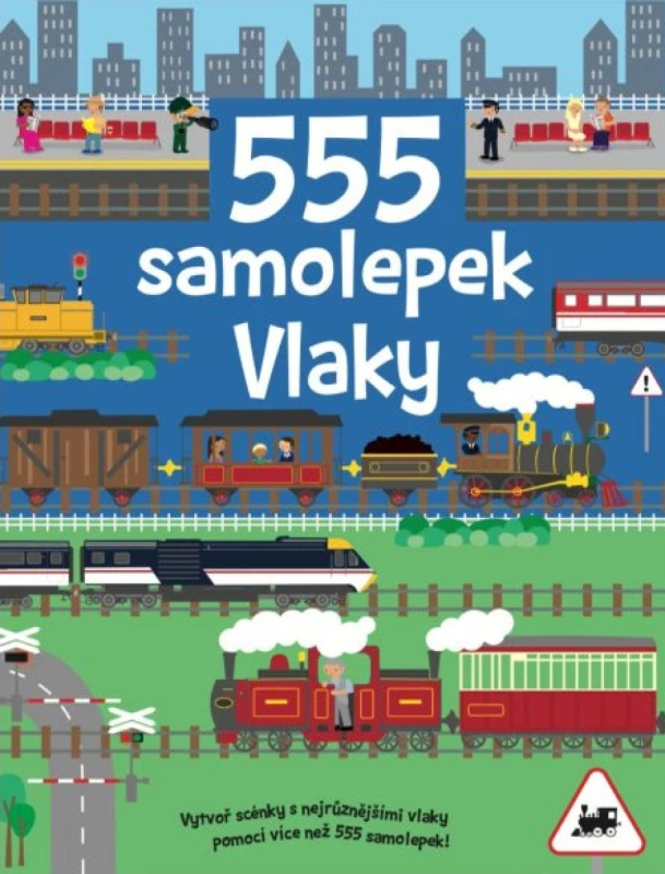 555 samolepek - Vlaky - Dan Crisp