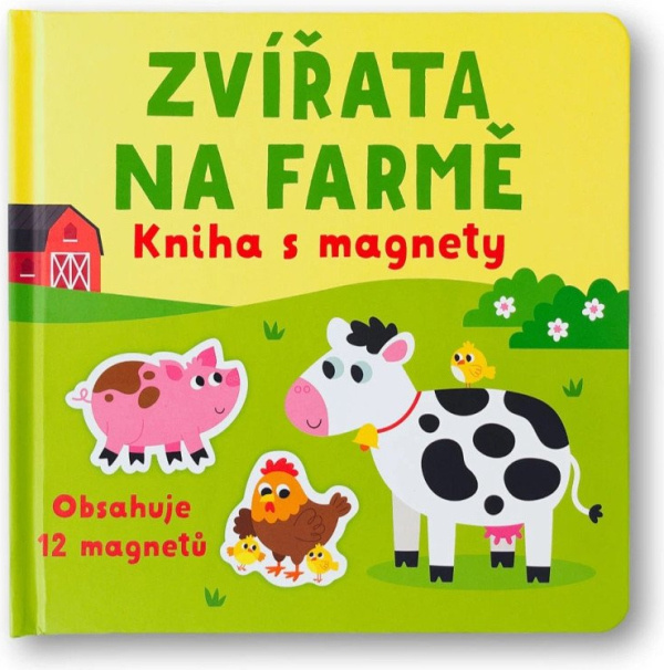 Zvířata na farmě - kniha s magnety - Kristie Pickersgill
