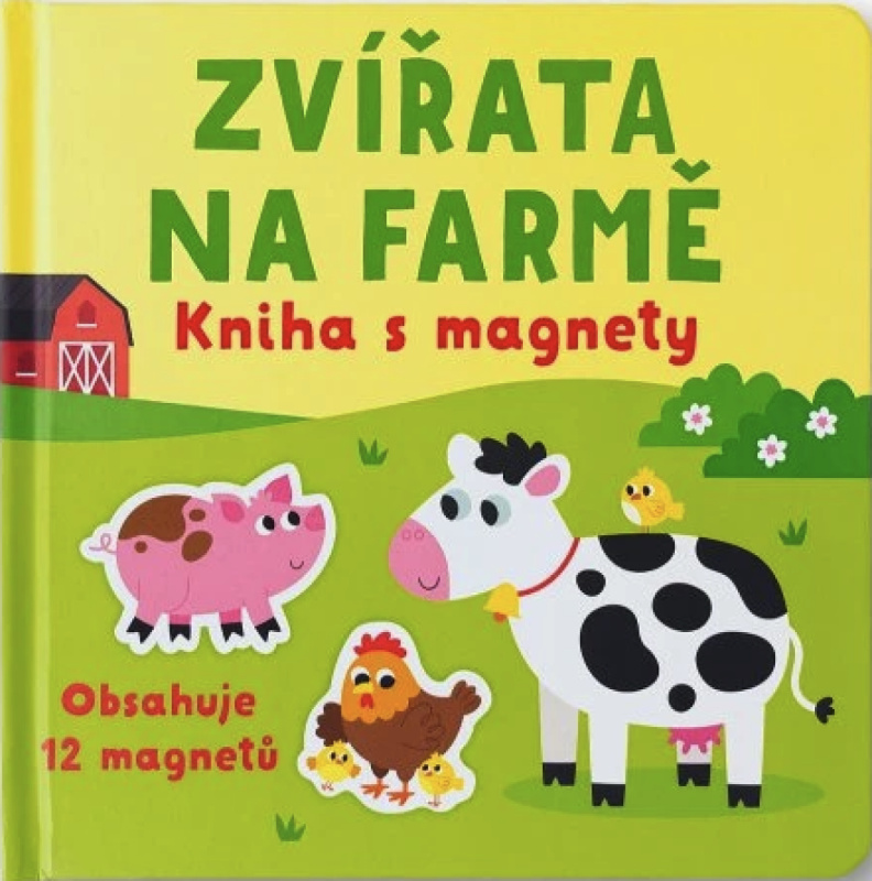 Zvířata na farmě - kniha s magnety - Kristie Pickersgill