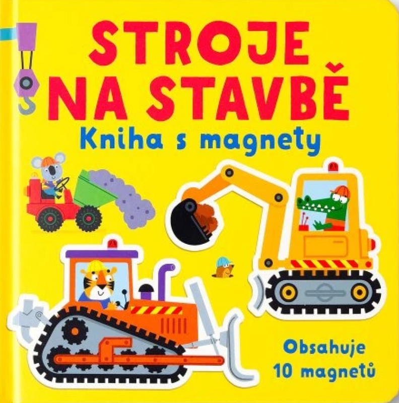 Stroje na stavbě Kniha s magnety - Kristie Pickersgill
