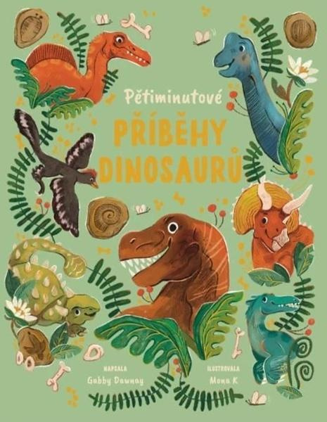 Pětiminutové příběhy dinosaurů -  Autor Neuveden