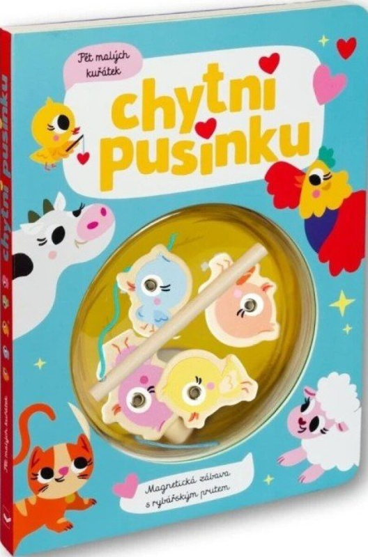 Chytni pusinku! Pět malých kuřátek -  Autor Neuveden