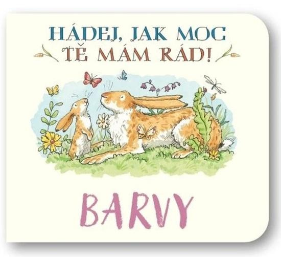 Barvy Hádej, jak moc tě mám rád! - Sam McBratney