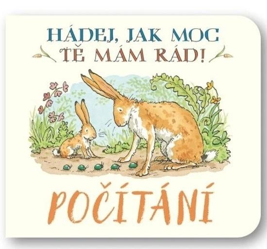 Počítání Hádej, jak moc tě mám rád! - Sam McBratney