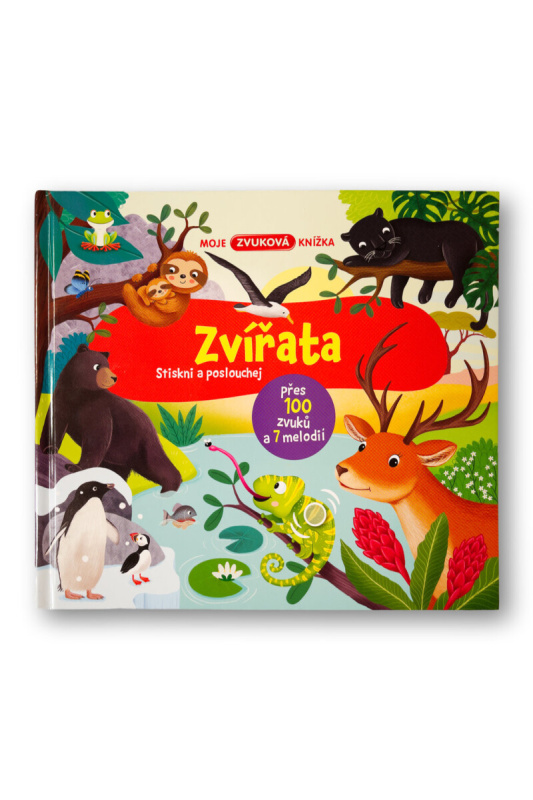 Moje zvuková knížka Zvířata Stiskni a poslouchej