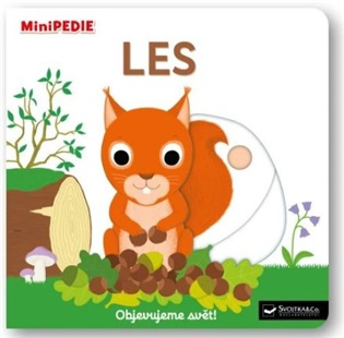 MiniPEDIE Objevujeme svět! Les - Nathalie Choux
