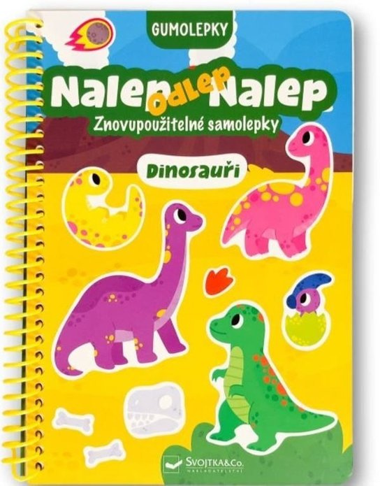 Nalep, odlep, nalep! Gumolepky Dinosauři -  Autor Neuveden