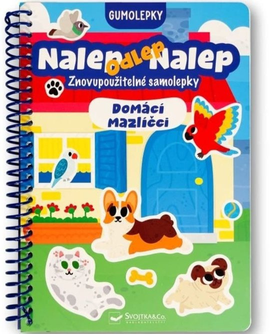 Nalep, odlep, nalep! Gumolepky Domácí mazlíčci -  Autor Neuveden