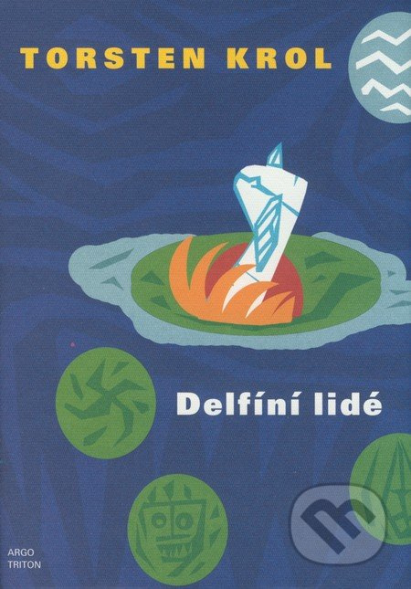 Delfíní lidé - Torsten Krol