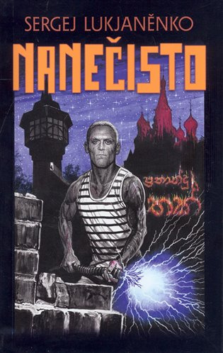 Nanečisto - Sergej Lukjaněnko - kniha z kategorie Sci-fi a fantasy