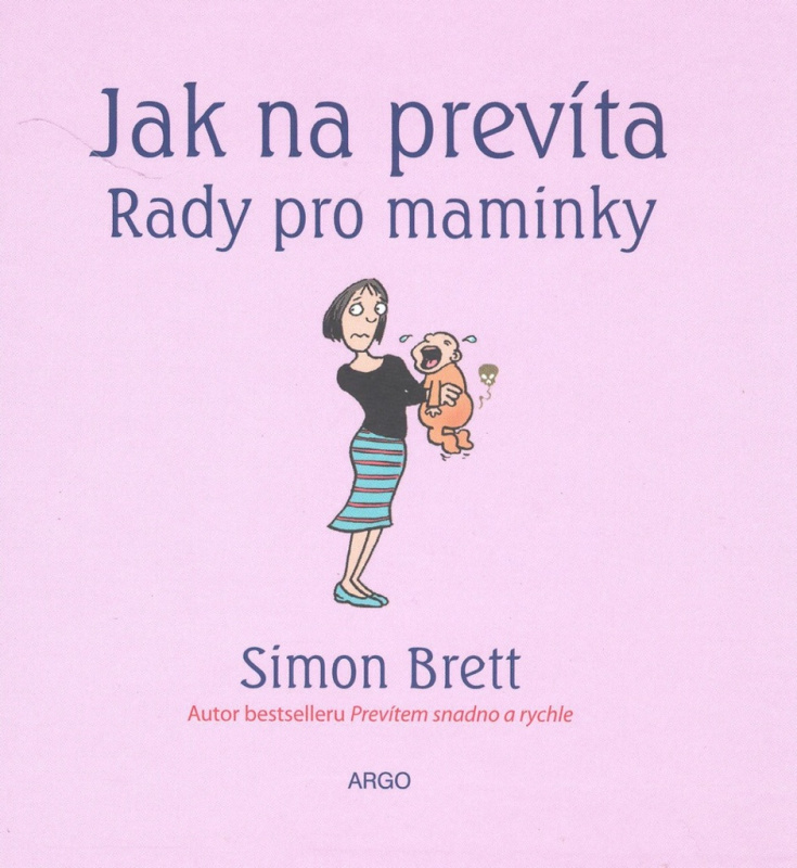 Jak na prevíta. Rady pro maminky - Simon Brett