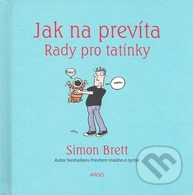 Jak na prevíta. Rady pro tatínky - Simon Brett