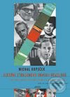 Hledání ztraceného smyslu revoluce - Michal Kopeček