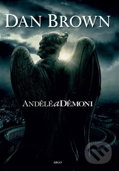 Andělé a démoni - Dan Brown