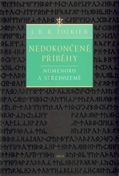 Nedokončené příběhy - J. R. R. Tolkien