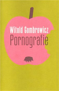 Pornografie - Witold Gombrowicz