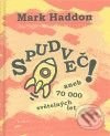 Spudveč! aneb 70 000 světelných let - Mark Haddon