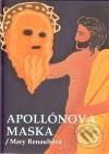 Apollónova maska - Mary Renaultová