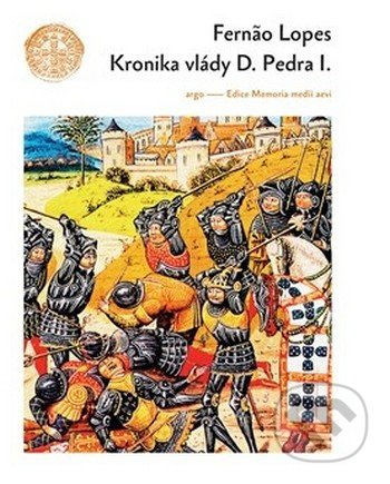 Kronika vlády Dona Pedra I. - Fernao Lopes