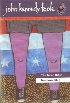 Neonová bible/The Neon Bible - John Kennedy Toole