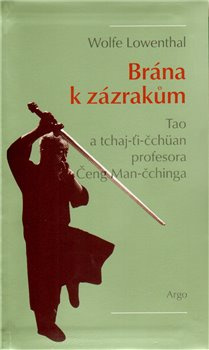 Brána k zázrakům - Wolfe Lowenthal