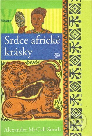 Srdce africké krásky - Alexander McCall Smith