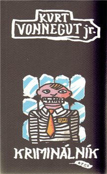 Kriminálník - Kurt Vonnegut jr.