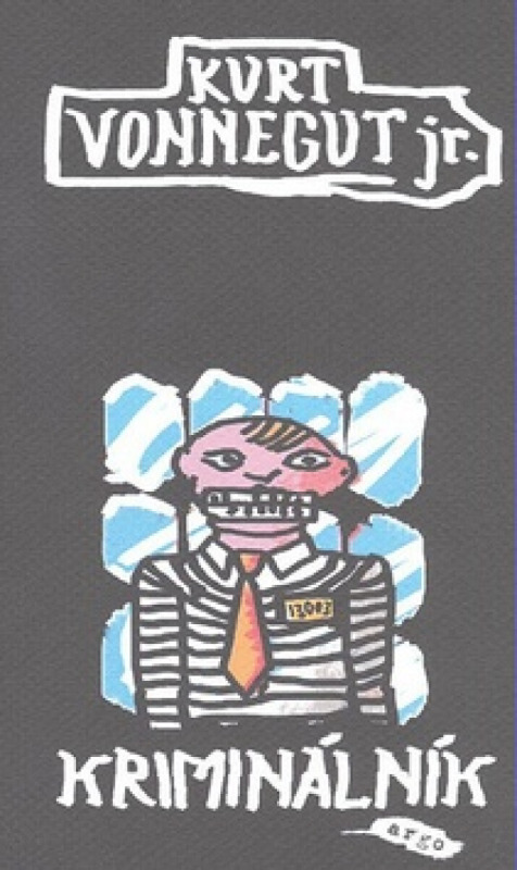 Kriminálník - Kurt Vonnegut jr.
