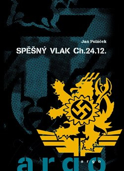 Spěšný vlak CH.24.12 - Jan Poláček
