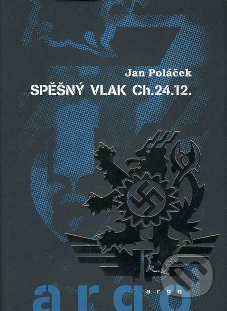 Spěšný vlak CH.24.12 - Jan Poláček