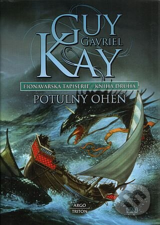Fionavarská tapiserie II. Potulný oheň - Guy Gavriel Kay