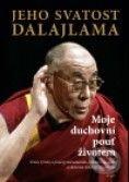 Moje duchovní pouť životem - Jeho svatost Dalajlama XIV.
