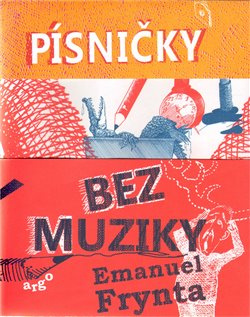 Písničky bez muziky - Emanuel Frynta