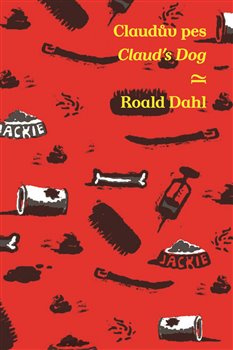 Claudův pes/Claud&apos;s Dog - Roald Dahl