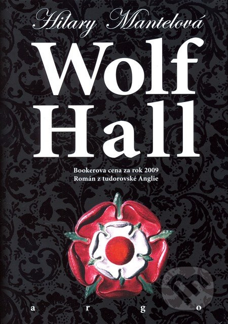 Wolf Hall - Hilary Mantelová