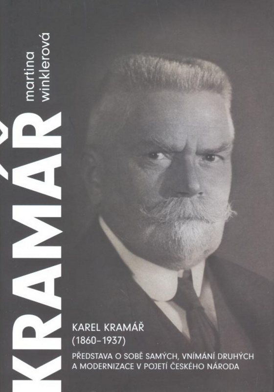 Karel Kramář (1860–1937) - Martina Winklerová