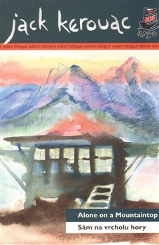 Sám na vrcholu hory/ Alone on a Mountaintop - Jack Kerouac