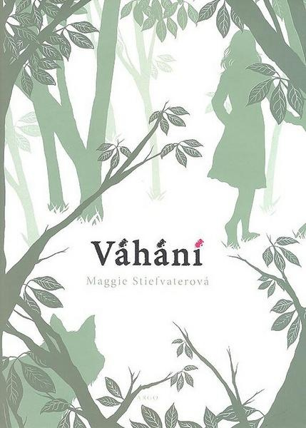 Váhání - Maggie Stiefvaterová