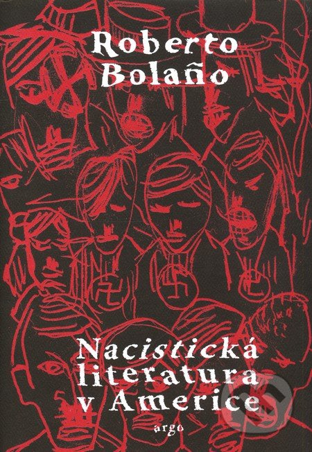 Nacistická literatura v Americe - Roberto Bola&amp;#241;o
