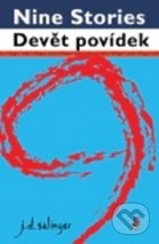 Devět povídek / Nine Stories - J. D. Salinger