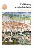 Pád Granady a zánik al-Andalusu