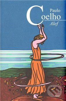 Alef - Paulo Coelho - kniha z kategorie Společenská beletrie