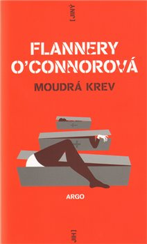 Moudrá krev - Flannery O’Connorová