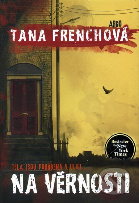 Na Věrnosti - Tana Frenchová