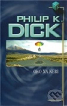 Oko na nebi - Philip K. Dick